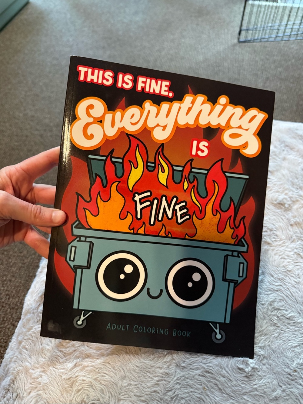 Everything Is Fine Adult coloring book